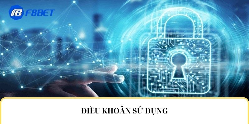 Điều Khoản Sử Dụng F8BET - Cập Nhật Thông Tin Mới 2024